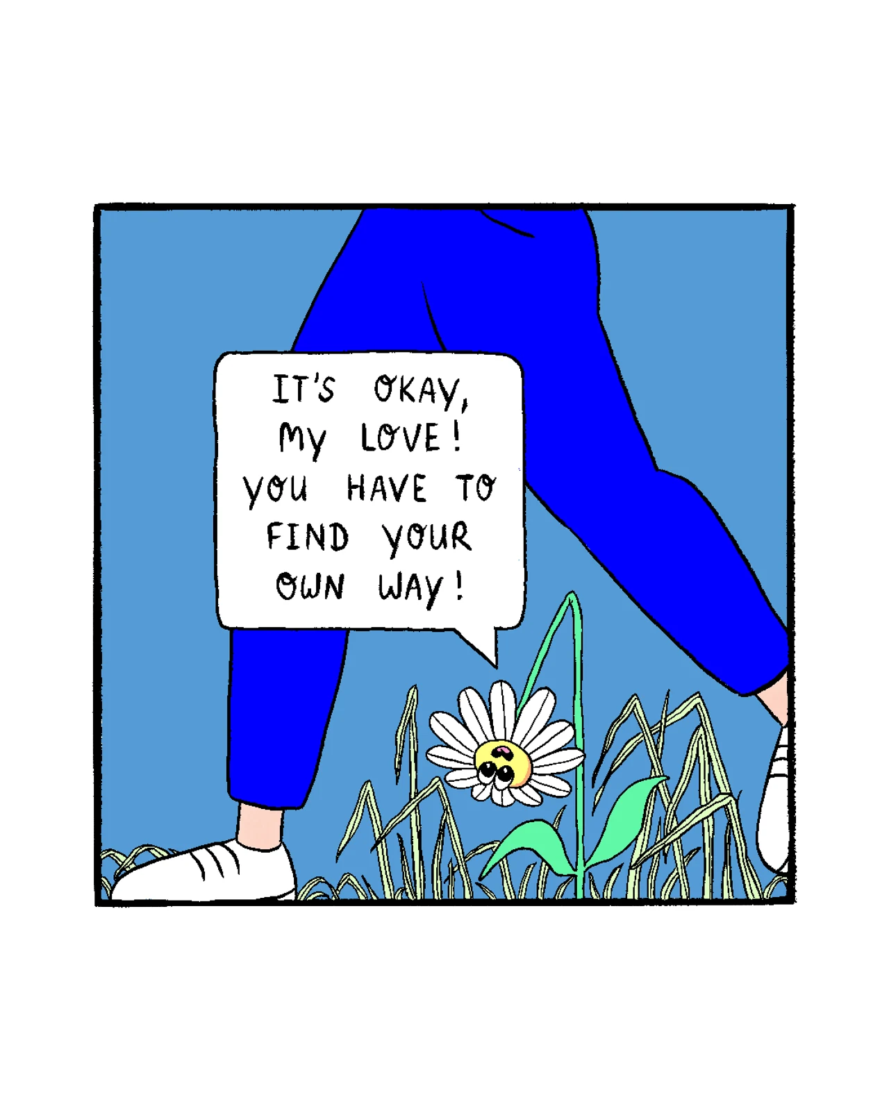 Find Your Own Way